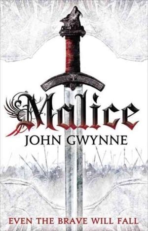 MALICE | 9780316399739 | JOHN GWYNNE