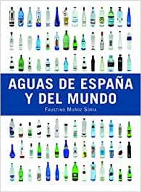 AGUAS DE ESPAÑA Y DEL MUNDO | 9788428216654 | MUÑOZ SORIA,FAUSTINO