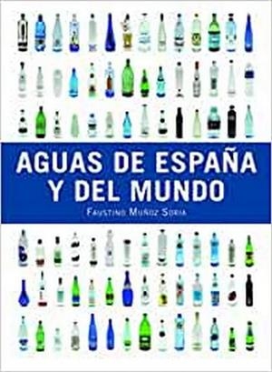 AGUAS DE ESPAÑA Y DEL MUNDO | 9788428216654 | MUÑOZ SORIA,FAUSTINO