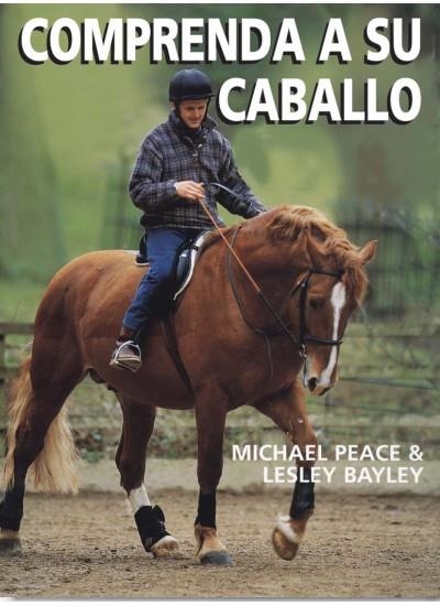 COMPRENDA A SU CABALLO | 9788428214049 | PEACE,MICHAEL/BAYLEY,LESLEY