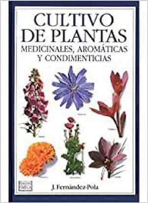 CULTIVO PLANTAS MEDICINALES | 9788428210676 | FERNANDEZ POLA