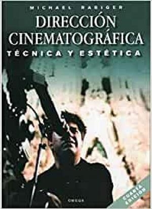 DIRECCION CINEMATOGRAFICA | 9788428214537 | RABIGER,MICHAEL