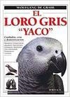 EL LORO GRIS "YACO" | 9788428210621 | GRAHL,WOLFGANG DE