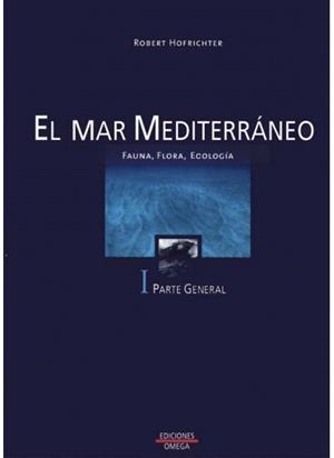 EL MAR MEDITERRANEO. VOLUMEN I | 9788428213547 | HOFRICHTER,ROBERT