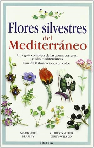 FLORES SILVESTRES DEL MEDITERRANEO | 9788428214506 | BLAMEY,MARJORIE/GREY WILSON,CHRISTOPHER