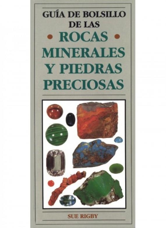 G.BOLSILLO ROCAS,MINERALES Y PIEDRAS PREC. | 9788428209595 | RIGBY,SUE