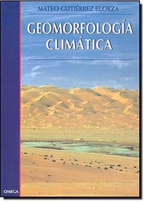 GEOMORFOLOGIA CLIMÁTICA | 9788428212090 | GUTIERREZ ELORZA,MATEO