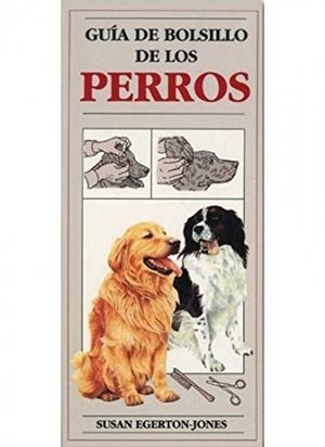 GUIA DE BOLSILLO DE LOS PERROS | 9788428209588 | EGERTON JONES,S,