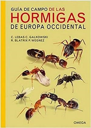 GUIA DE CAMPO DE LAS HORMIGAS DE EUROPA OCC. | 9788428216630 | LEBAS,CLAUDE/GALKOWSKI,CHRISTOPHE