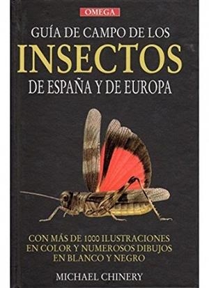 GUIA DE CAMPO INSECTOS DE ESPAÑA Y EUROPA | 9788428204699 | CHINERY,M,
