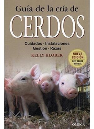 GUIA DE LA CRIA DE CERDOS | 9788428215435 | KLOBER,KELLY