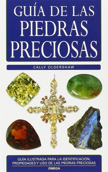 GUÍA DE LAS PIEDRAS PRECIOSAS | 9788428214414 | OLDERSHAW,CALLY