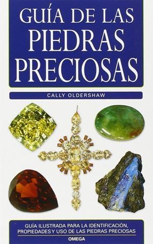 GUÍA DE LAS PIEDRAS PRECIOSAS | 9788428214414 | OLDERSHAW,CALLY