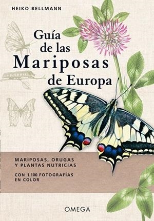 GUIA DE LAS MARIPOSAS DE EUROPA | 9788428216661 | BELLMANN, HEIKO