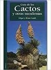 GUIA DE LOS CACTOS Y OTRAS SUCULENTAS | 9788428211864 | LAMB