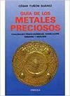 GUIA DE LOS METALES PRECIOSOS | 9788428208895 | TUÑON SUAREZ,C,