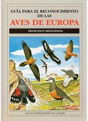 GUIA PARA RECONOCIMIENTO AVES EUROPA | 9788428209151 | MEZZATESTA,F,