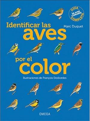 IDENTIFICAR LAS AVES POR EL COLOR | 9788428216296 | DUQUET,MARC