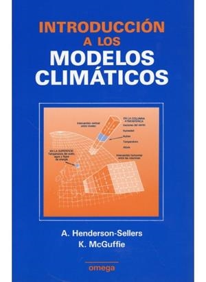 INTRODUCCION A LOS MODELOS CLIMATICOS | 9788428208864 | HENDERSON SELLERS,A,