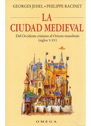 LA CIUDAD MEDIEVAL | 9788428211147 | RACINET JEHEL
