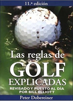 LAS REGLAS DE GOLF EXPLICADAS | 9788428210386 | DOBEREINER,PETER