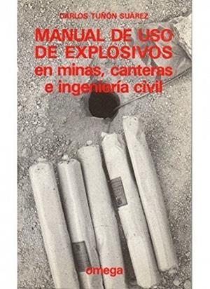 MANUAL DE USO DE EXPLOSIVOS | 9788428208550 | TUÑON,CARLOS