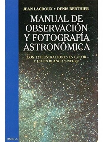MANUAL OBSERVACION Y FOTO. ASTRONOMICA | 9788428208741 | LACROUX/BERTHIER