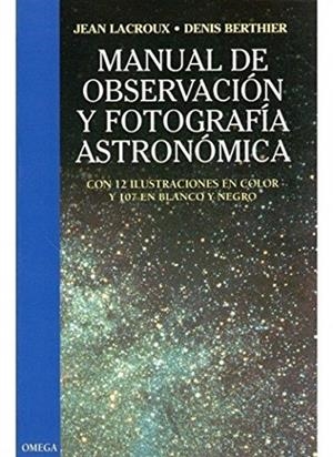 MANUAL OBSERVACION Y FOTO. ASTRONOMICA | 9788428208741 | LACROUX/BERTHIER
