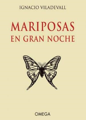 MARIPOSAS EN GRAN NOCHE | 9788428217163 | VILADEVALL,IGNACIO