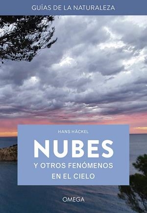 NUBES Y OTROS FENOMENOS EN EL CIELO | 9788428217422 | HACKEL,HANS