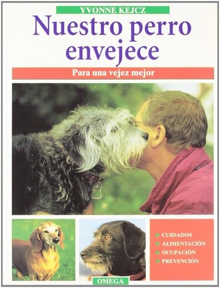 NUESTRO PERRO ENVEJECE | 9788428210553 | KEJCZ,YVONNE
