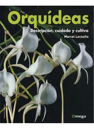 ORQUIDEAS.DESCRIPCION,CUIDADO Y CULTIVO | 9788428212915 | LECOUFLE,MARCEL