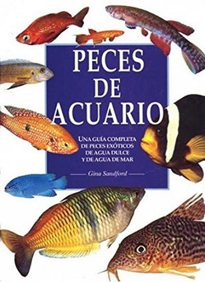 PECES DE ACUARIO. (GRAN FORMATO) | 9788428210805 | SANDFORD,GINA