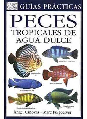 PECES TROPICALES DE AGUA DULCE | 9788428212076 | CANOVAS/PUIGCERVER