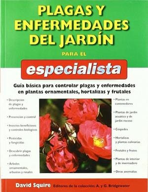 PLAGAS Y ENFERMEDADES DEL JARDIN PARA ESPEC. | 9788428214582 | SQUIRE,DAVID