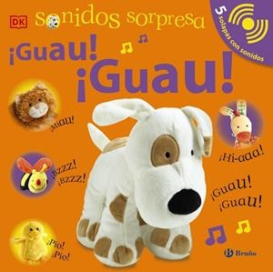 SONIDOS SORPRESA - ¡GUAU! ¡GUAU! | 9788469663219