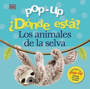 POP-UP. ¿DÓNDE ESTÁ? LOS ANIMALES DE LA SELVA | 9788469629789