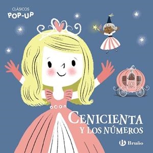 CLÁSICOS POP-UP. CENICIENTA Y LOS NÚMEROS | 9788469629000