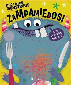 ¡TOCA A LOS MONSTRUOS ZAMPAMIEDOS! | 9788469663509