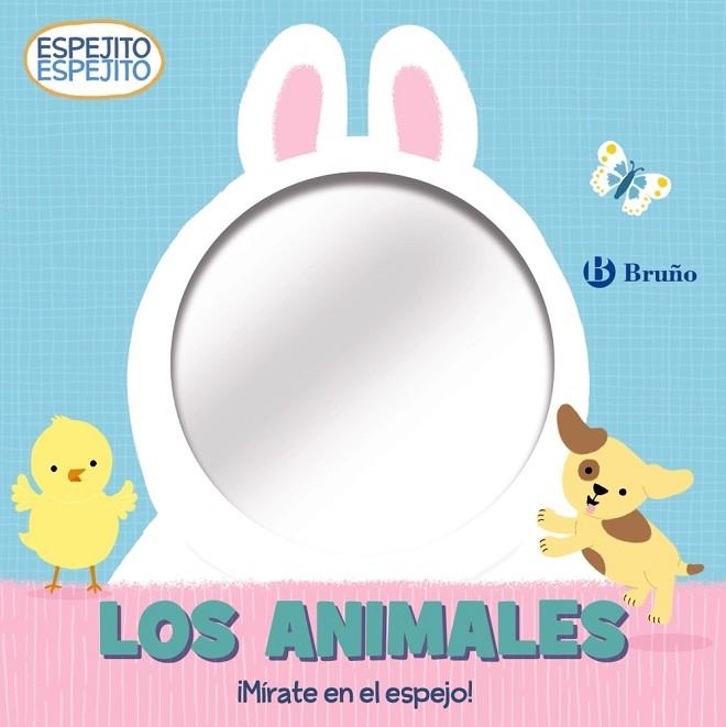 ESPEJITO, ESPEJITO. LOS ANIMALES | 9788469663431