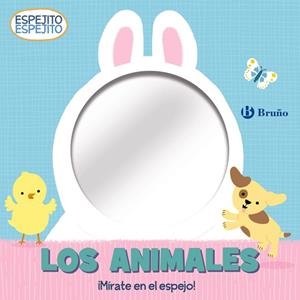 ESPEJITO, ESPEJITO. LOS ANIMALES | 9788469663431