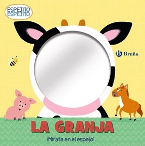ESPEJITO, ESPEJITO. LA GRANJA | 9788469663448