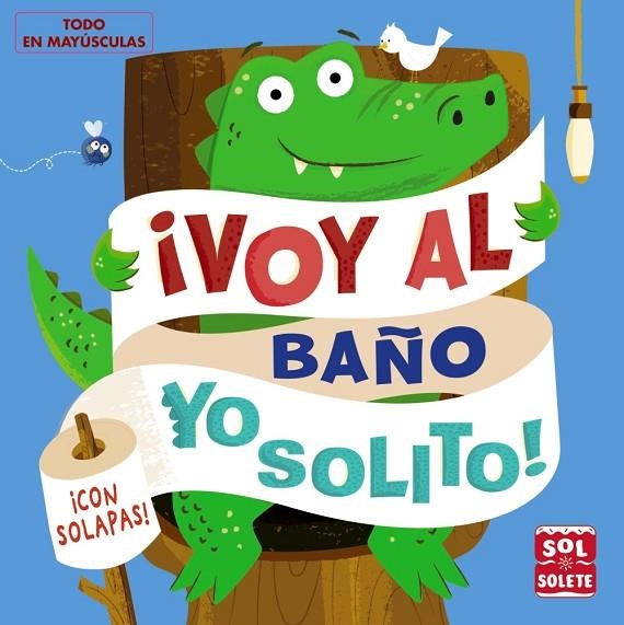 ¡VOY AL BAÑO YO SOLITO! | 9788469629260