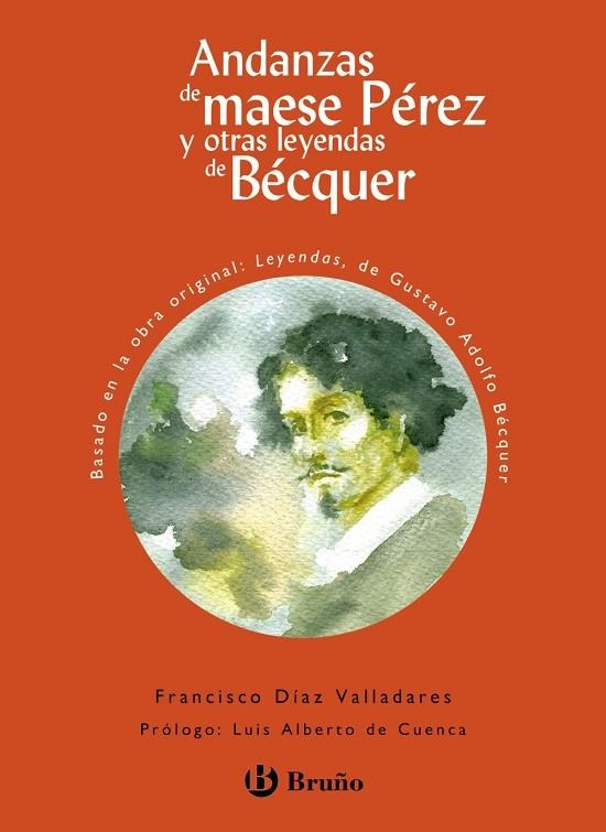 ANDANZAS DE MAESE PÉREZ Y OTRAS LEYENDAS DE BÉCQUER | 9788469626634