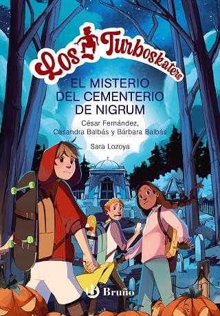 LOS TURBOSKATERS, 2. LA LEYENDA DEL CEMENTERIO DE NIGRUM | 9788469662656
