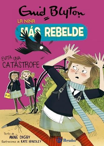 ENID BLYTON. LA NIÑA MÁS REBELDE, 7. LA NIÑA MÁS REBELDE EVITA UNA CATÁSTROFE | 9788469628102