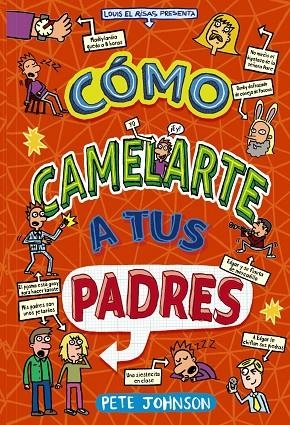 CÓMO CAMELARTE A TUS PADRES | 9788469663004 | PETE JOHNSON
