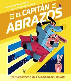 EL CAPITÁN ABRAZOS | 9788469663677