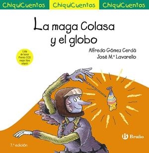 LA MAGA COLASA Y EL GLOBO | 9788469664940