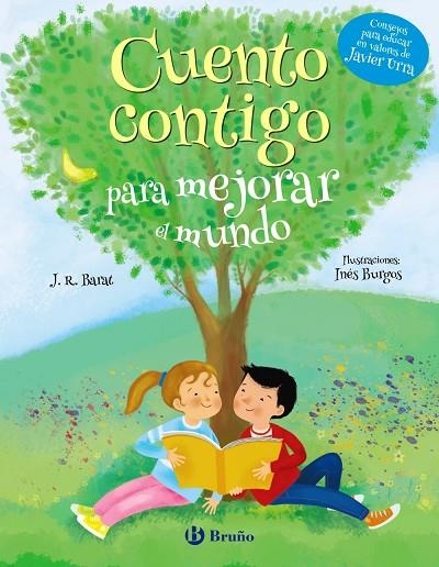 CUENTO CONTIGO PARA MEJORAR EL MUNDO | 9788469628515